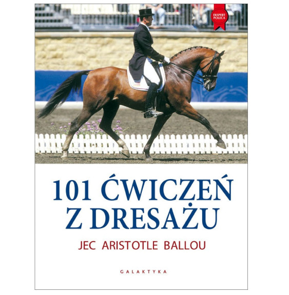 101 Ćwiczeń z Dresażu